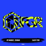 Joy Marquez, Zeuqram - Calor y Frio
