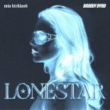 Danny Byrd Feat. Mia Kirkland - Lonestar