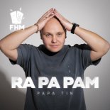 Papa Tin - Ra Pa Pam