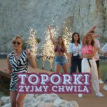 Toporki - Żyjmy chwilą