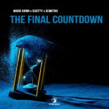 Marc Korn x Scotty x Semitoo - The Final Countdown (Extended Mix)