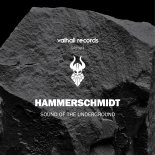 Hammerschmidt - Sound of the Underground (SCHREMSER Remix)
