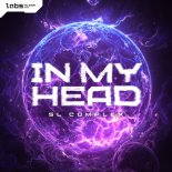 SL Complex - IN MY HEAD (Pro Mix)