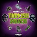 Frank en Stein - Turkish March (Original Mix)