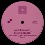Little Boots, Lord Leopard - Spin Back (Tiger Stripes Extended Remix)