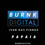 Ivan Kay, Fiorez - Papaia (Original Mix)