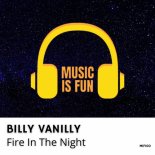 Billy Vanilly - Fire In The Night (Original Mix)
