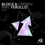 Block & Crown, Mike Ferullo - A.C.I.D