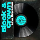 Block & Crown - Love Explosion