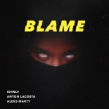 Anton Lacosta, Aleks Marty & ISHNLV - Blame