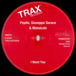 Pepito, ManuLele, Giuseppe Surace - I Want You (Extended Mix)