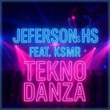 Jefersons HS Feat. KSMR - Tekno Danza (Original Mix)
