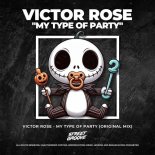 Victor Rose - My Type of Party (Original Mix)