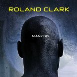 Roland Clark - Mankind