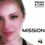 Pimlican, T.I.N.A - Mission