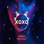 JONES - Cold Desire (Original Mix)
