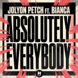 Jolyon Petch feat. Bianca - Absolutely Everybody