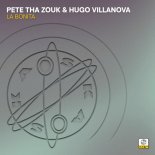 Pete Tha Zouk, Hugo Villanova - La Bonita (Extended Mix)