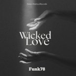Funk78 - Wicked Love (Extended Version)