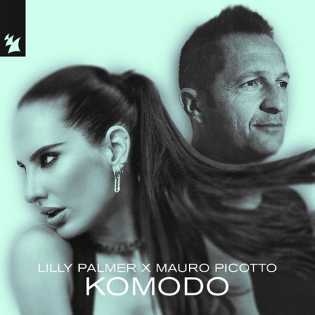 Mauro Picotto x Lilly Palmer - Komodo