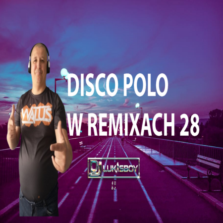 DISCO NA IMPREZĘ HIT ZA HITEM SIERPIEŃ 2025 SKŁADANKA DISCO POLO W REMIXACH 24