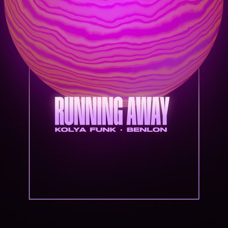 Kolya Funk, Benlon - Running Away (Extended)