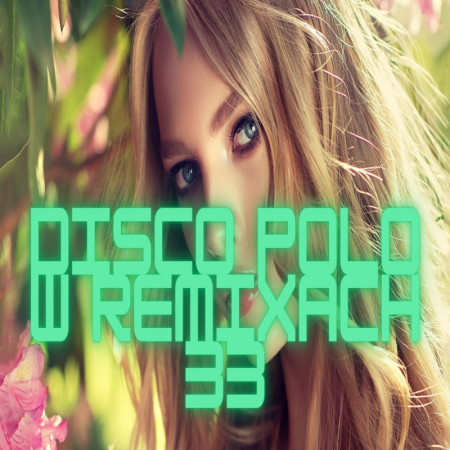 DISCO NA IMPREZĘ HIT ZA HITEM SIERPIEŃ 2025 SKŁADANKA DISCO POLO W REMIXACH 29