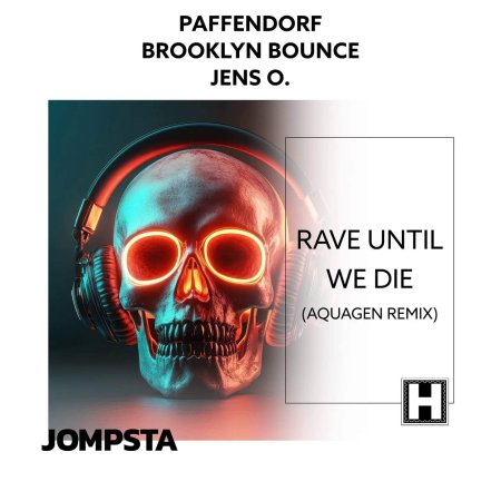 Paffendorf x Brooklyn Bounce x - Rave Until We Die (Aquagen Remix)