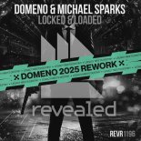Domeno & Michael Sparks - Locked & Loaded (Domeno 2025 Rework)