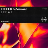 HIFEER & Zomwell - LIFE 4U (Extended Mix)