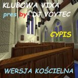 CYPIS - KLUBOWA VIXA - WERSJA KOŚCIELNA
