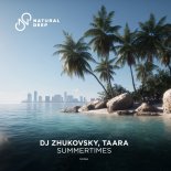 Dj Zhukovsky & Taara - Summertimes