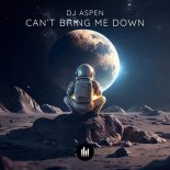 Dj ASPEN - Can't Bring Me Down (Extended Mix)