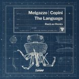 Melgazzo, Copini - The Language (Rad.Lez Extended Remix)