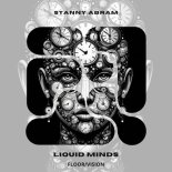 Stanny Abram - Liquid Minds (Original Mix)