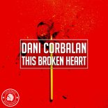 Dani Corbalan - This Broken Heart (Original Mix)
