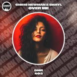 Chris Newman, Snayl - Over Me (Original Mix)