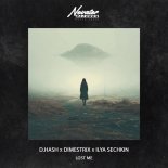 D.HASH, DIMESTRIX & ILYA SECHKIN - Lost Me