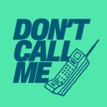 Javi Miramontes - Don't Call Me (Extended Mix)