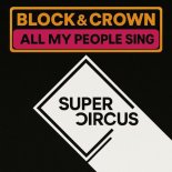 Block & Crown, Lissat - All My People Sing (Ibiza all night long Mix)