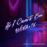 Chris Willis, Laurent Schark, Anthony Francis - If I Can't Be With U (Leeroy Daevis Remix Extended)
