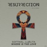 Softmal, LLølita - Where Is The Love (Extended Mix)