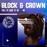 Block & Crown - Tell It Like It Is