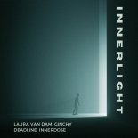 Laura van Dam, Ginchy, Deadlin - Innerlight (Original Mix)