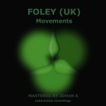 FOLEY (UK) - Movements (Extended Mix)