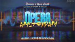 Yomanda & Mauro Picotto - Opera Amsterdam - twolou d & Konih - Gimme Some More (Hott mashup)