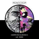 Andre Rizo, Bergh C - La Casa (Original Mix)