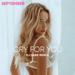 September - Cry For You (DJ Dark Extended Remix)