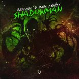 Repeller & Dark Entities - Shadowman (Original Mix)