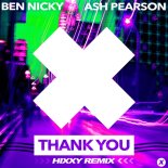 Ben Nicky & Ash Pearson - Thank You (Hixxy Extended Remix)
